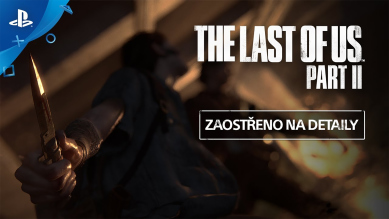 Last of Us Part II – Zaostřeno na detaily ve videu s CZ titulky