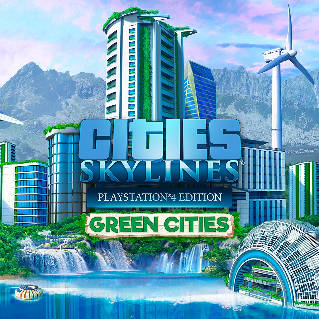 Cities: Skylines - Green Cities