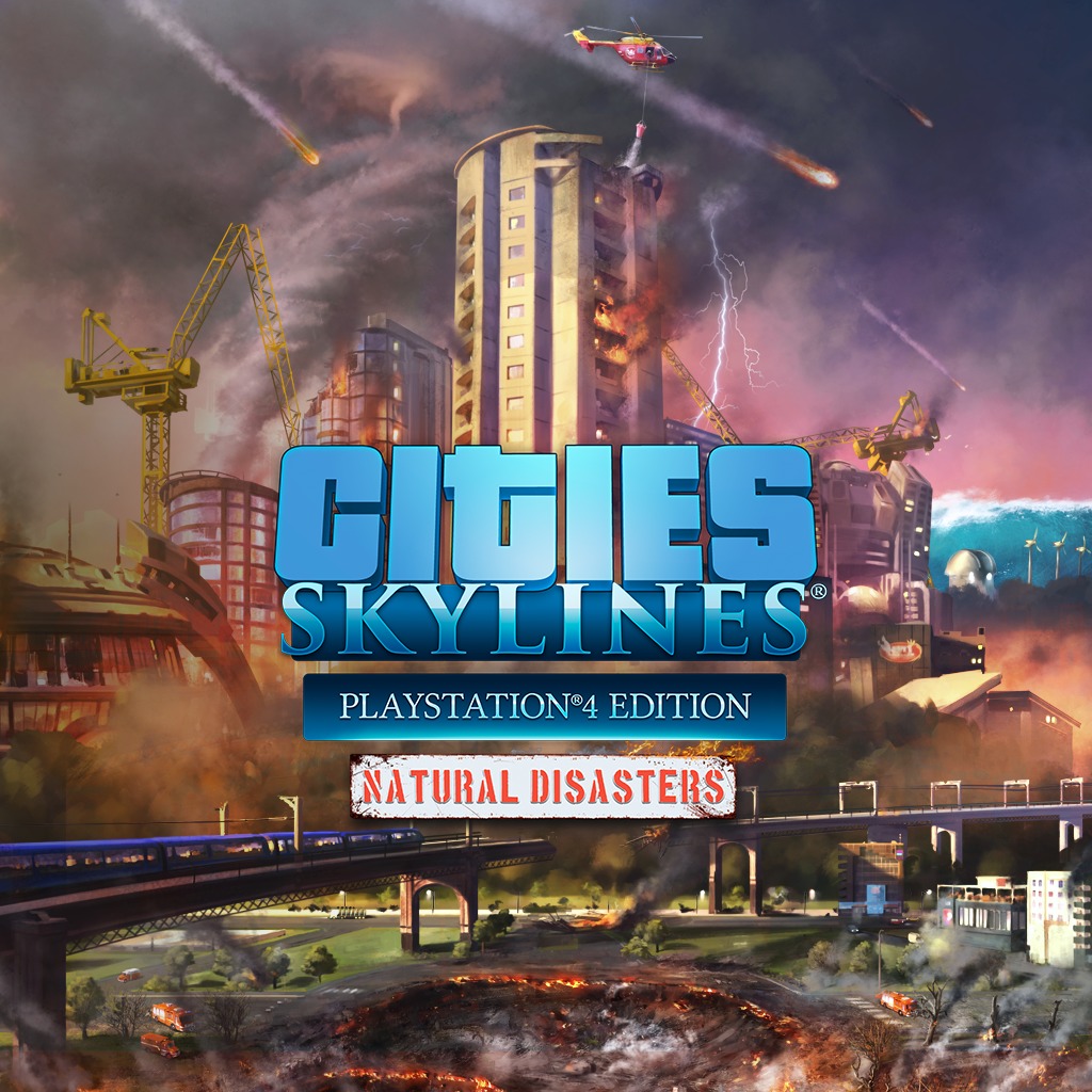 Cities: Skylines - Natural Disasters